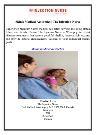 Skinis Medical Aesthetics  The Injection Nurse