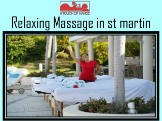 Relaxing Massage in st martin