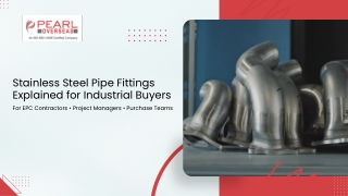 Inside the Pipeline: Stainless Steel Pipe Fittings Explained for Industrial Buye