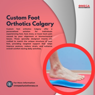 Custom Foot Orthotics Calgary | Omega Physiotherapy & Rehab