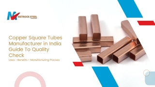 Copper Square Tubes Explained: Uses, Benefits & Manufacturing Process