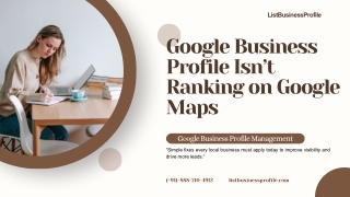 Why Isn’t Your Google Business Profile Ranking? Contact Listbusinessprofile