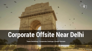 Explore the Best Corporate Offsite Venues Near Delhi with CYJ Events