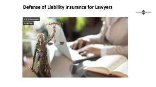 Defense of Liability Insurance for Lawyers