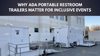 Why ADA Portable Restroom Trailers Matter for Inclusive Events