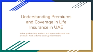 Understanding Premiums and Coverage in Life Insurance in UAE
