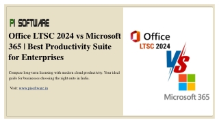 Office LTSC 2024 vs Microsoft 365  Best Productivity Suite for Enterprises​