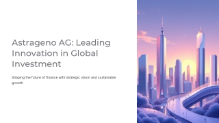 Astrageno-AG-Leading-Innovation-in-Global-Investment