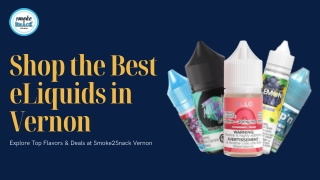 eLiquids in Vernon Shop eLiquids in Vernon Best eLiquids in Vernon Shop eLiquids in Vernon Online