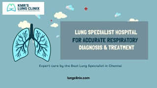 Advanced Respiratory Care by Top Pulmonologists in Chennai