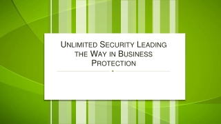 Unlimited Security Leading the Way in Business Protection