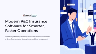 Modern P&C Insurance Software for Smarter, Faster Operations
