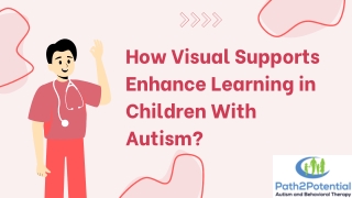 How Visual Supports Enhance Learning in Children With Autism?