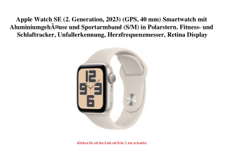 5200 Apple Watch SE  2. Generation  2023   GPS  40 mm  Smartwatch mit AluminiumgehÃƒÂ¤use und Sportarmba