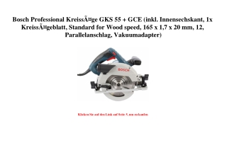 6854 Bosch Professional KreissÃƒÂ¤ge GKS 55   GCE  inkl. Innensechskant  1x KreissÃƒÂ¤geblatt  Standard