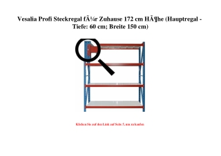 4284 Vesalia Profi Steckregal fÃƒÂ¼r Zuhause 172 cm HÃƒÂ¶he  Hauptregal - Tiefe  60 cm  Breite 150 cm