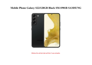 0306 Mobile Phone Galaxy S22 128GB Black SM-S901B SAMSUNG