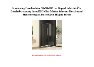 9043 Eckeinstieg Duschkabine 90x90x185 cm Doppel SchiebetÃƒÂ¼r Duschabtrennung 6mm ESG Glas Mattes Schwa