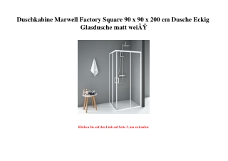 5029 Duschkabine Marwell Factory Square 90 x 90 x 200 cm Dusche Eckig Glasdusche matt weiÃƒÂŸ