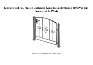 3972 Komplett-Set ink. Pfosten Gartentor Karat klein Stichbogen 1100x960 mm Feuerverzinkt Pforte
