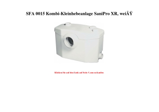 0808 SFA 0015 Kombi-Kleinhebeanlage SaniPro XR  weiÃƒÂŸ