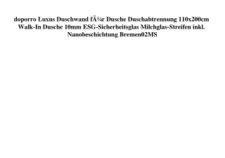 0280 doporro Luxus Duschwand fÃƒÂ¼r Dusche Duschabtrennung 110x200cm Walk-In Dusche 10mm ESG-Sicherheits