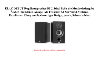 6243 ELAC DEBUT Regallautsprecher B5.2  Ideal fÃƒÂ¼r die Musikwiedergabe ÃƒÂ¼ber ihre Stereo-Anlage  Als