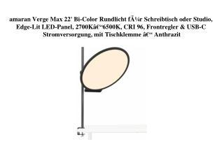 3417 amaran Verge Max 22' Bi-Color Rundlicht fÃƒÂ¼r Schreibtisch oder Studio  Edge-Lit LED-Panel  2700KÃ