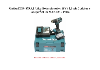 2147 Makita DDF487RAJ Akku-Bohrschrauber 18V   2 0 Ah  2 Akkus   LadegerÃƒÂ¤t im MAKPAC  Petrol