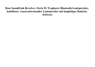2707 Bose SoundLink Revolve   Serie II  Tragbarer Bluetooth-Lautsprecher  kabelloser  wasserabweisender