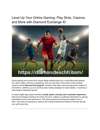 Level Up Your Online Gaming_ Play Slots, Casinos, and More with Diamond Exchange ID