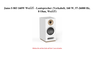 5908 Jamo S 803 160W WeiÃƒÂŸ - Lautsprecher  Verkabelt  160 W  57-26000 Hz  8 Ohm  WeiÃƒÂŸ