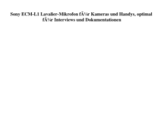 3571 Sony ECM-L1 Lavalier-Mikrofon fÃƒÂ¼r Kameras und Handys  optimal fÃƒÂ¼r Interviews und Dokumentatio