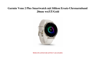 0277 Garmin Venu 2 Plus Smartwatch mit Silikon Ersatz-Uhrenarmband 20mm weiÃƒÂŸ Gold