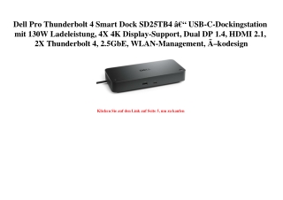 7858 Dell Pro Thunderbolt 4 Smart Dock SD25TB4 Ã¢Â€Â“ USB-C-Dockingstation mit 130W Ladeleistung  4X 4K