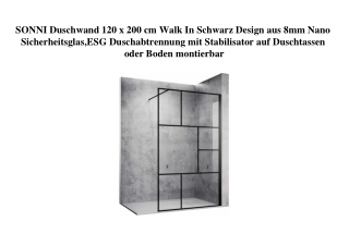 7938 SONNI Duschwand 120 x 200 cm Walk In Schwarz Design aus 8mm Nano Sicherheitsglas ESG Duschabtrennun
