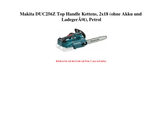 9952 Makita DUC256Z Top Handle Kettens  2x18  ohne Akku und LadegerÃƒÂ¤t   Petrol