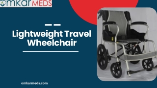 Lightweight Travel Wheelchair