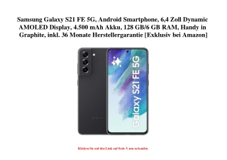 8545 Samsung Galaxy S21 FE 5G  Android Smartphone  6 4 Zoll Dynamic AMOLED Display  4.500 mAh Akku  128