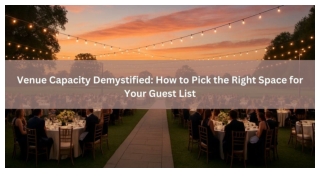 Venue Capacity Demystified_ How to Pick the Right Space for Your Guest List