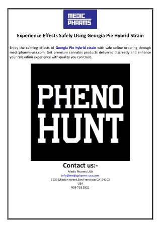 Experience Effects Safely Using Georgia Pie Hybrid Strain
