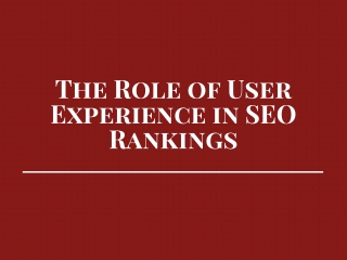 The Role of User Experience in SEO Rankings