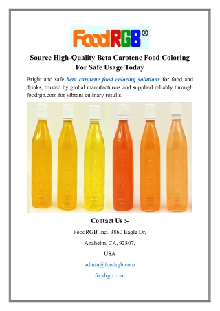 Source High-Quality Beta Carotene Food Coloring For Safe Usage Today