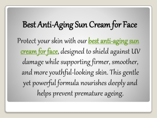 Best Anti-Aging Sun Cream for Face