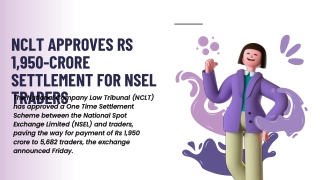 NCLT approves Rs 1,950-crore settlement for NSEL traders