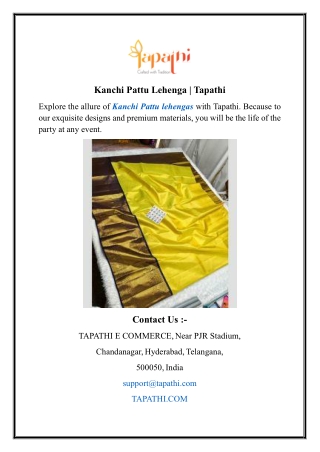 Kanchi Pattu Lehenga | Tapathi