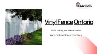 Vinyl Fence Ontario: Durable, Low-Maintenance Fencing For Homes And Businesses