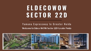 Eldeco WOW Sector 22D Yamuna Expressway in Greater Noida Ebrochure