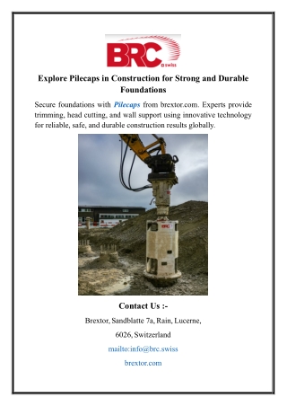 Explore Pilecaps in Construction for Strong and Durable Foundations