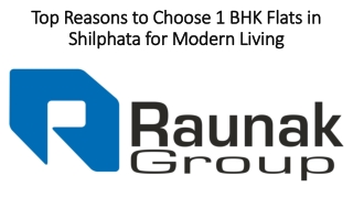 Top Reasons to Choose 1 BHK Flats in Shilphata for Modern Living